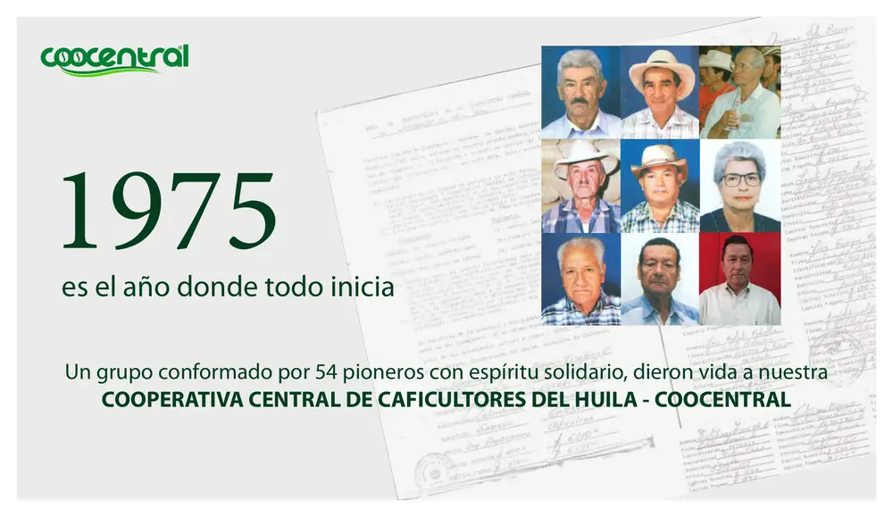 Página 8: Un grupo conformado por 54 pioneros con espíritu solidario, dieron vida a nuestra COOPERATIVA CENTRAL DE CAFIC