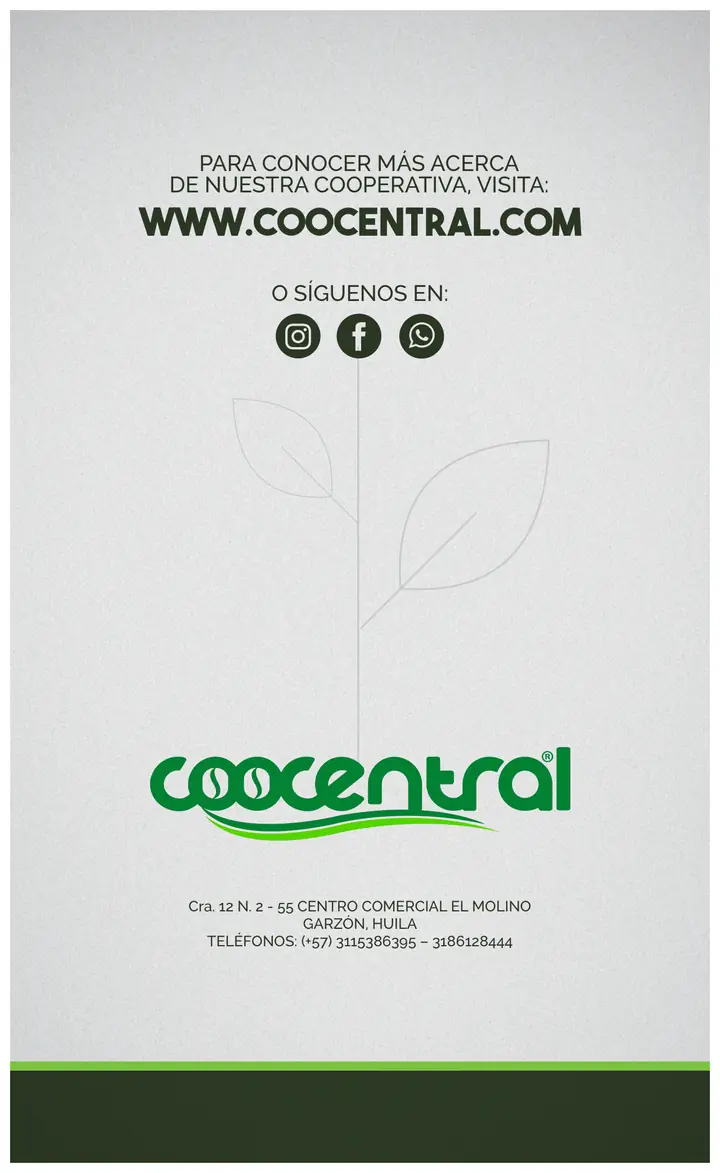 Página 24: Cra. 12 N. 2 - 55 CENTRO COMERCIAL EL MOLINO GARZÓN, HUILA TELÉFONOS: (+57) 3115386395 – 3186128444 WWW.COOCEN